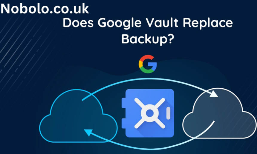 Google Vault